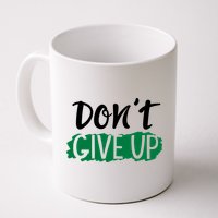 Don't Give Up Mental Health Awareness Mug