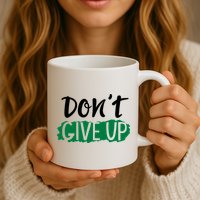 Don't Give Up Mental Health Awareness Mug