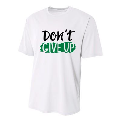 Don't Give Up Mental Health Awareness Youth Performance Sprint T-Shirt