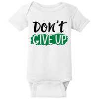 Don't Give Up Mental Health Awareness Baby Bodysuit