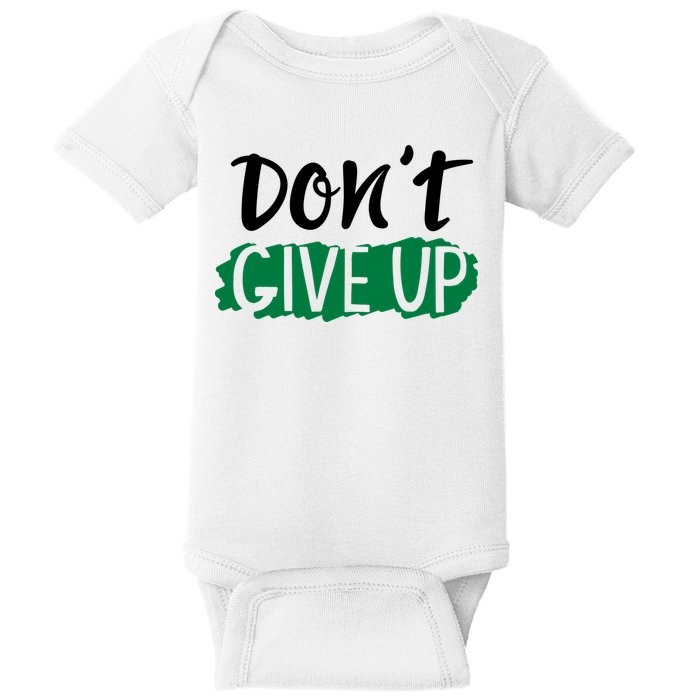 Don't Give Up Mental Health Awareness Baby Bodysuit