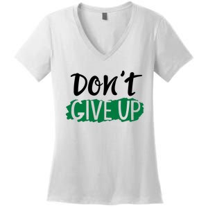 Don't Give Up Mental Health Awareness Women's V-Neck T-Shirt