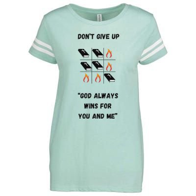 DonT Give Up God Wins For You And Me. Enza Ladies Jersey Football T-Shirt