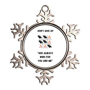 DonT Give Up God Wins For You And Me. Metallic Star Ornament