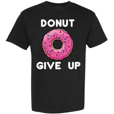 Donut Give Up Garment-Dyed Heavyweight T-Shirt