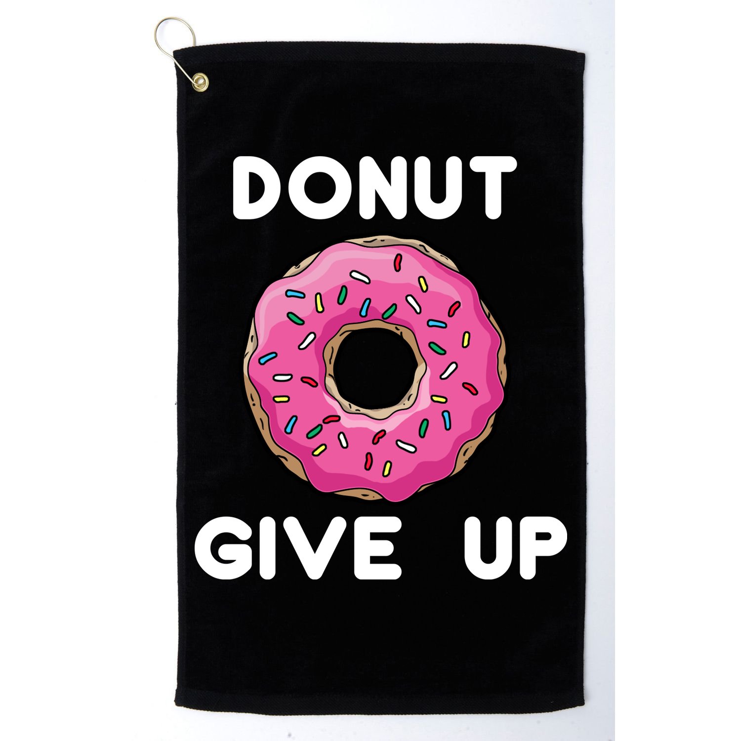Donut Give Up Golf Towel