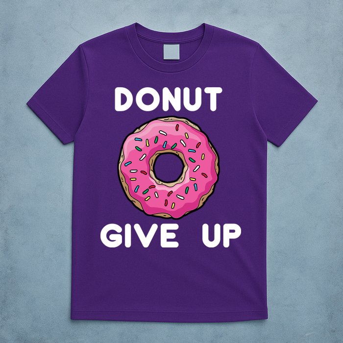 Donut Give Up T-Shirt