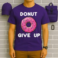 Donut Give Up T-Shirt