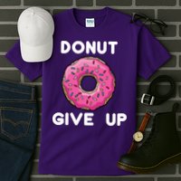 Donut Give Up Tall T-Shirt