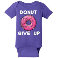 Donut Give Up Baby Bodysuit