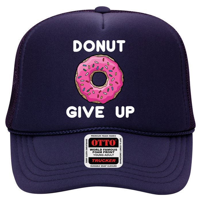 Donut Give Up Trucker Hat