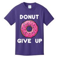 Donut Give Up Kids T-Shirt