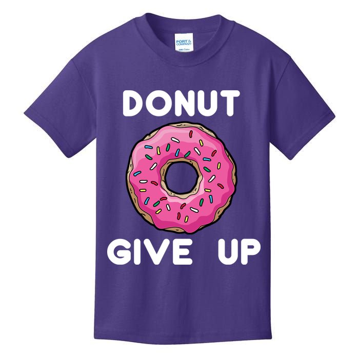 Donut Give Up Kids T-Shirt