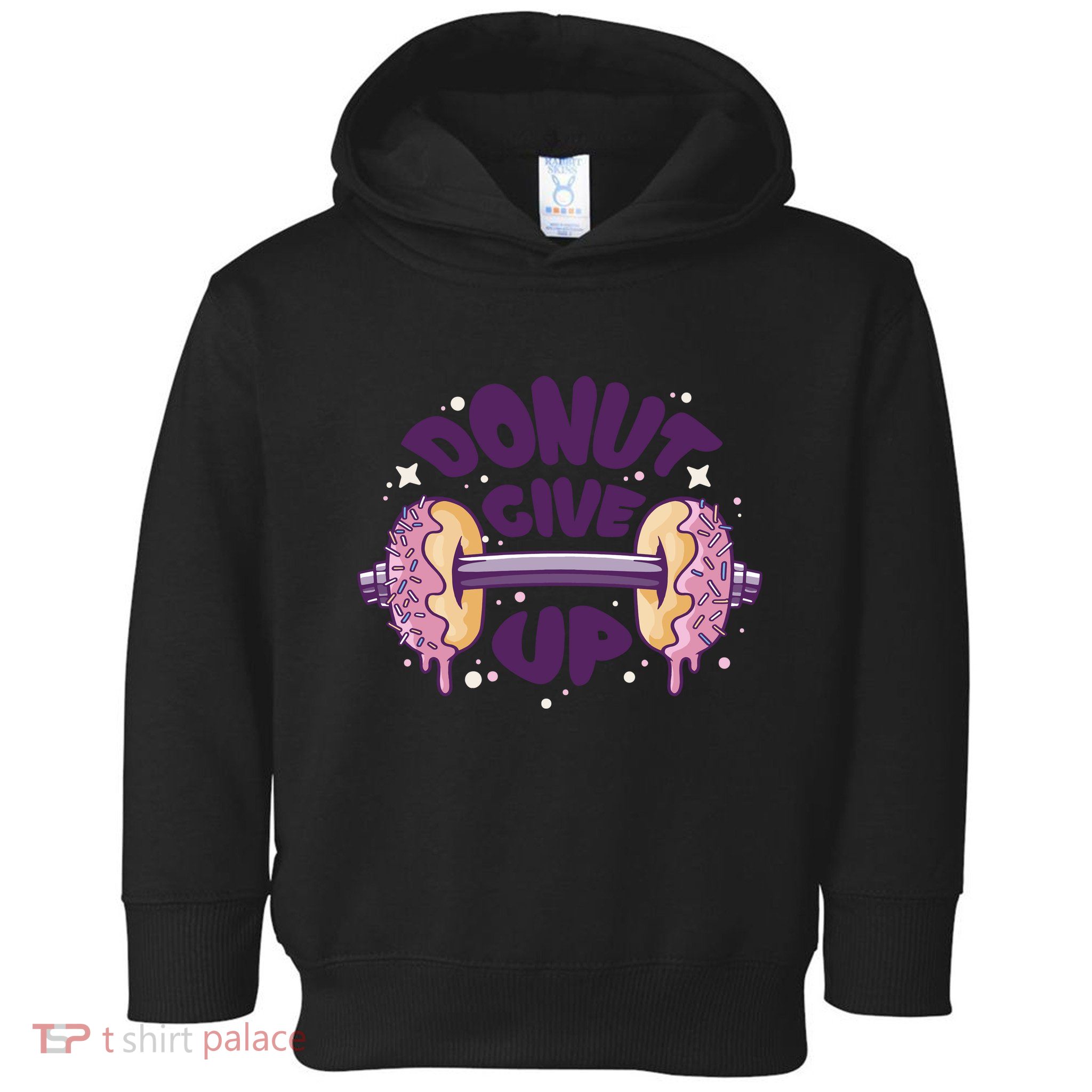 Donut Give Up Weightlifting Fitness Funny Toddler Hoodie