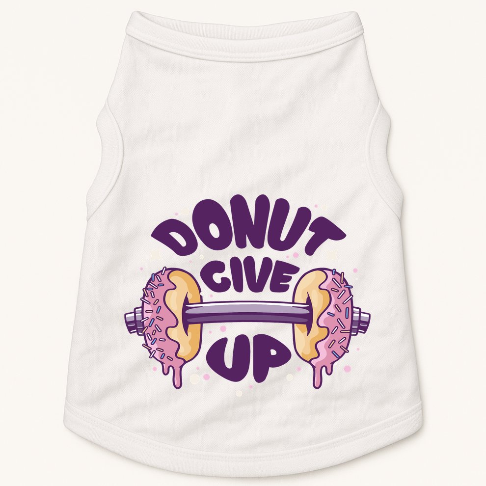 Donut Give Up Weightlifting Fitness Funny Doggie Tank