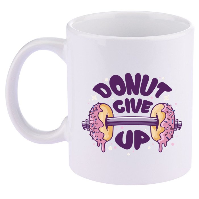 Donut Give Up Weightlifting Fitness Funny 11oz C Handle Ceramic Mug