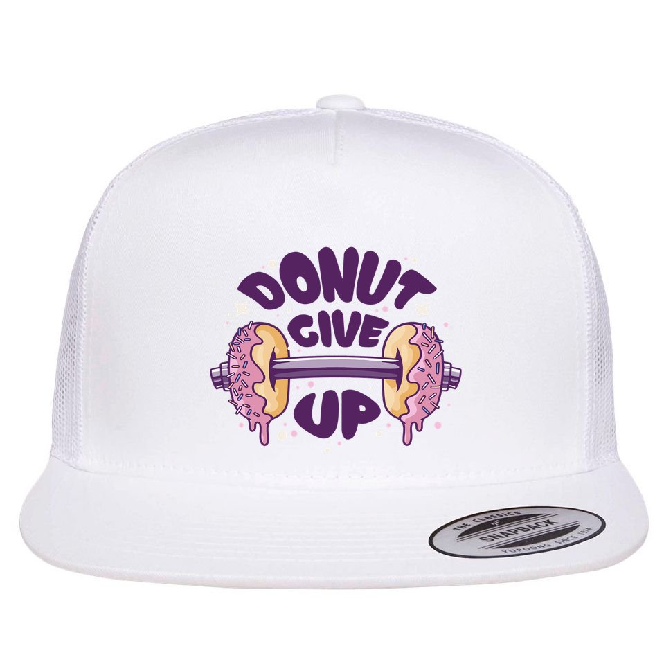 Donut Give Up Weightlifting Fitness Funny Flat Bill Trucker Hat