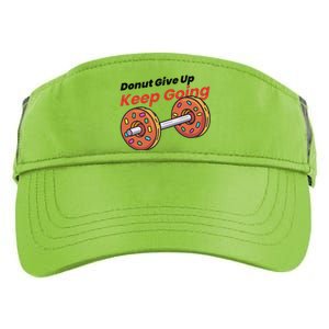 Donut Give Up Funny Fitness Gym Donut Sweets Lifting Adult Drive Performance Visor