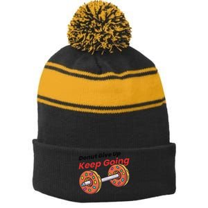 Donut Give Up Funny Fitness Gym Donut Sweets Lifting Stripe Pom Pom Beanie