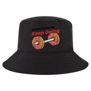 Donut Give Up Funny Fitness Gym Donut Sweets Lifting Cool Comfort Performance Bucket Hat