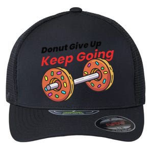 Donut Give Up Funny Fitness Gym Donut Sweets Lifting Flexfit Unipanel Trucker Cap