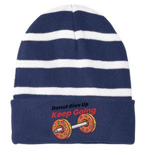 Donut Give Up Funny Fitness Gym Donut Sweets Lifting Striped Beanie with Solid Band