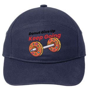 Donut Give Up Funny Fitness Gym Donut Sweets Lifting 7-Panel Snapback Hat