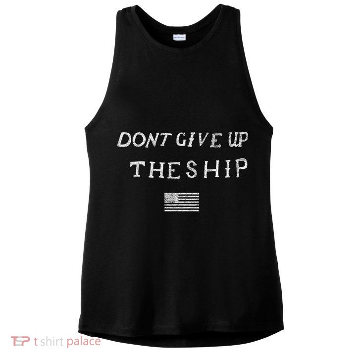 Dont Give Up The Ship Us Flag DonT Patriot Independence Gift Ladies PosiCharge Tri-Blend Wicking Tank