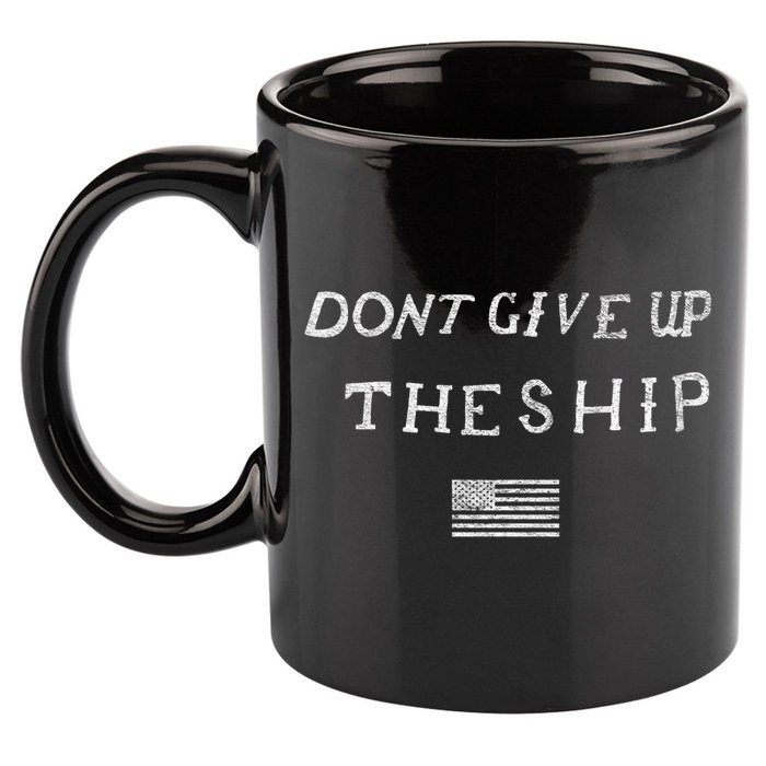 Dont Give Up The Ship Us Flag DonT Patriot Independence Gift 11oz C Handle Ceramic Mug