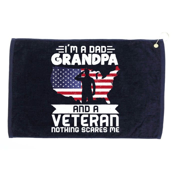 Dad Grandpa Veteran Nothing Scares Patriotic Veterans Day Grommeted Golf Towel