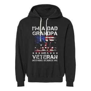 Dad Grandpa Veteran Nothing Scares Fathers Day Garment-Dyed Fleece Hoodie