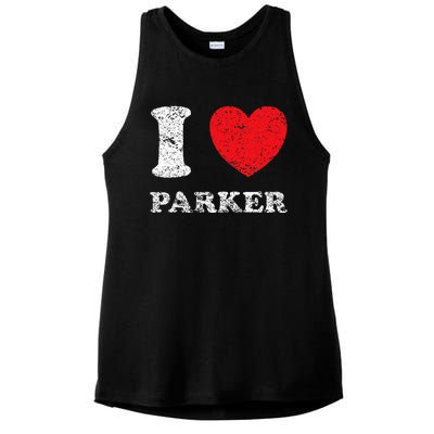 Distressed Grunge Worn Out Style I Love Parker Ladies PosiCharge Tri-Blend Wicking Tank