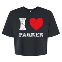 Distressed Grunge Worn Out Style I Love Parker Bella+Canvas Jersey Crop Tee