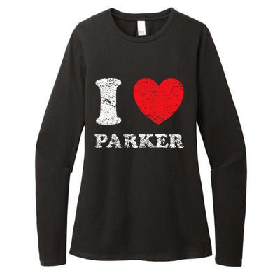 Distressed Grunge Worn Out Style I Love Parker Womens CVC Long Sleeve Shirt