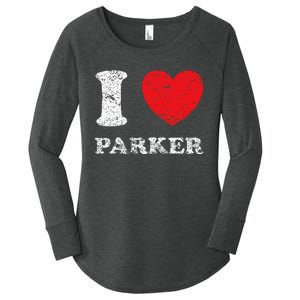 Distressed Grunge Worn Out Style I Love Parker Women's Perfect Tri Tunic Long Sleeve Shirt