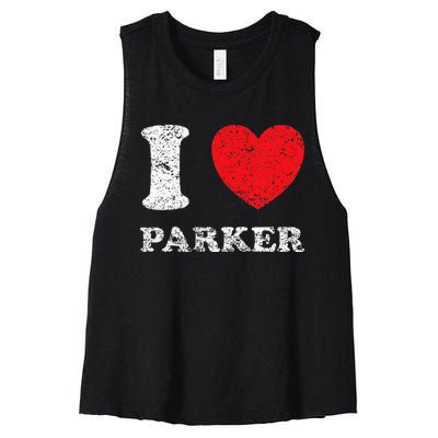 Distressed Grunge Worn Out Style I Love Parker Women's Racerback Cropped Tank