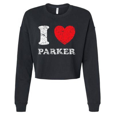 Distressed Grunge Worn Out Style I Love Parker Cropped Pullover Crew