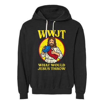 Disc Golf Wwjt What Would Jesus Throw Frisbee Garment-Dyed Fleece Hoodie