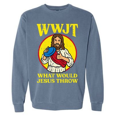 Disc Golf Wwjt What Would Jesus Throw Frisbee Garment-Dyed Sweatshirt