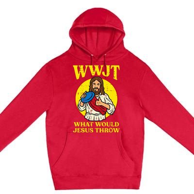 Disc Golf Wwjt What Would Jesus Throw Frisbee Premium Pullover Hoodie