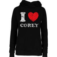 Distressed Grunge Worn Out Style I Love Corey Womens Funnel Neck Pullover Hood