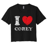 Distressed Grunge Worn Out Style I Love Corey Women's Crop Top Tee