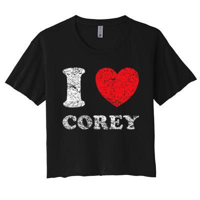 Distressed Grunge Worn Out Style I Love Corey Women's Crop Top Tee