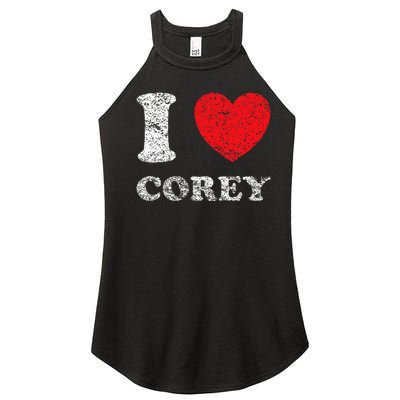 Distressed Grunge Worn Out Style I Love Corey Women's Perfect Tri Rocker Tank