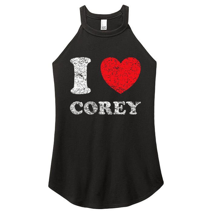 Distressed Grunge Worn Out Style I Love Corey Women's Perfect Tri Rocker Tank