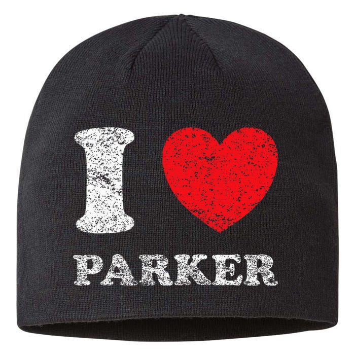 Distressed Grunge Worn Out Style I Love Parker Sustainable Beanie