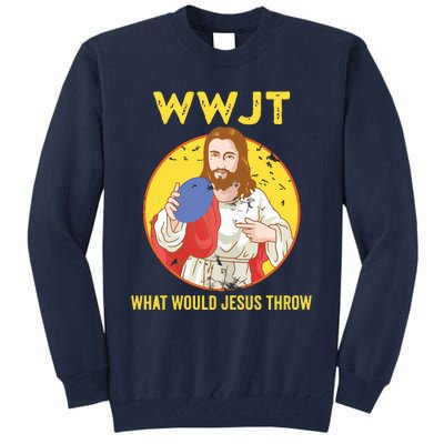 Disc Golf What Would Jesus Throw Frisbee Golf Tall Sweatshirt