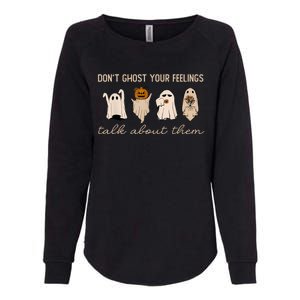 DonT Ghost Your Feelings Halloween Mental Health Awareness Womens California Wash Sweatshirt