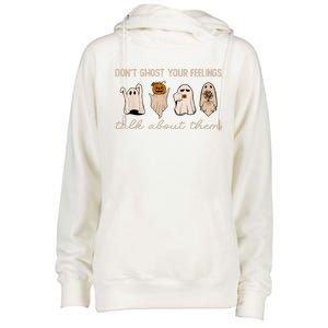 DonT Ghost Your Feelings Halloween Mental Health Awareness Womens Funnel Neck Pullover Hood