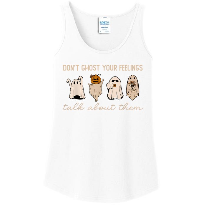 DonT Ghost Your Feelings Halloween Mental Health Awareness Ladies Essential Tank